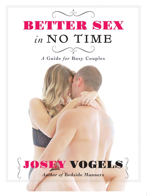 Title details for Better Sex In No Time by Josey Vogels - Wait list